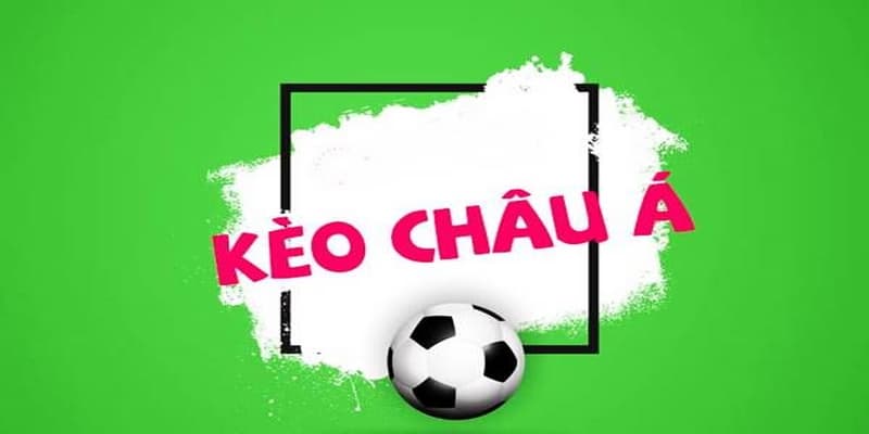 Kèo châu Á hôm nay Kèo châu Á hôm nay lý do nên cập nhật