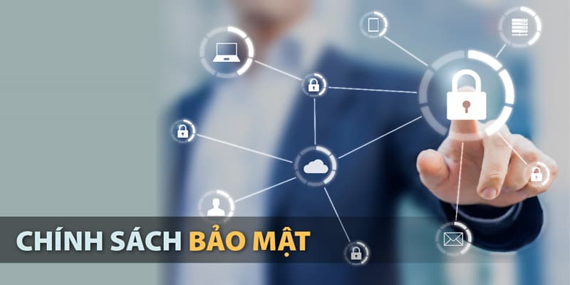Chính sách bảo mật Chính sách bảo mật lý do nên nắm rõ