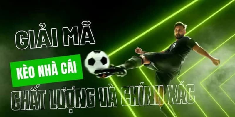 Giải mã kèo nhà cái chính xác